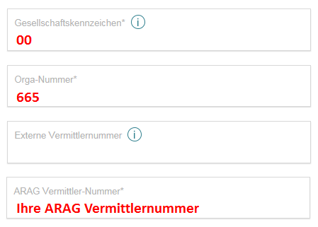 Feld Gesellschaftskennzeichen: 00,  Feld Orga-Nummer: 665, Feld ARAG Vermittlernummer: Ihre ARAG Vermittlernummer für den jeweiligen Produktbereich.